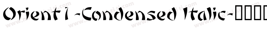 Orient1-Condensed Italic字体转换